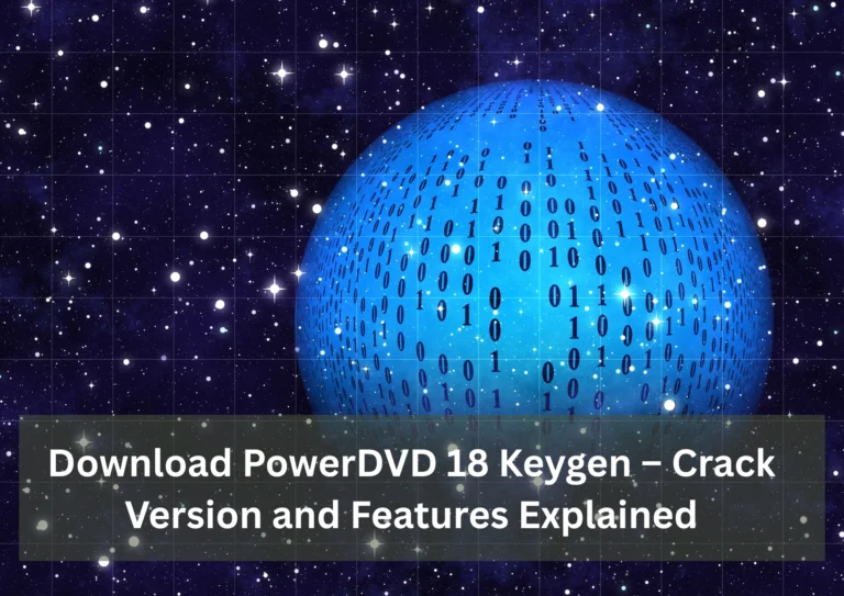 Download PowerDVD 18 Keygen